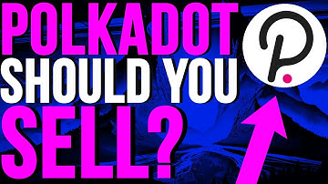 POLKADOT (DOT) SHOULD YOU REALLY SELL ????? | POLKADOT PRICE PREDICTION & TECHNICAL ANALYSIS
