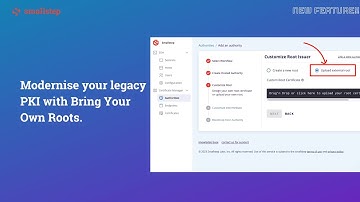 Modernize your legacy PKI with Bring Your Own Root