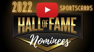 My 2022 YT SportsCard Hall of Fame Nominations & Some Additional Appreciation