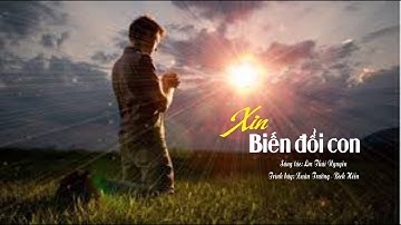 HIỆP LỄ: XIN BIẾN ĐỔI CON - CA NGUYỆN - Lm Thái Nguyên