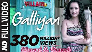 Galliyan Song | Ek Villain | Ankit Tiwari | Sidharth Malhotra | Shraddha Kapoor