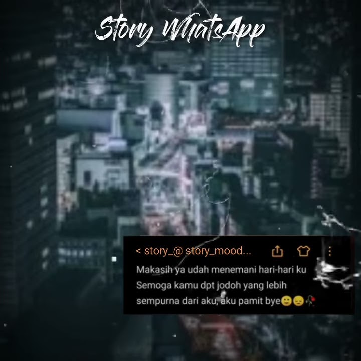 Story wa lagi patah hati