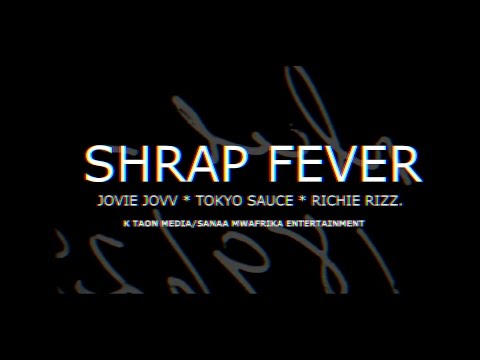 Shrap Fever - Jovie Jovv, Tokyo Sauce, Richie Rizz (Prod. by StanoZax)