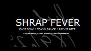 Download Lagu Shrap Fever - Jovie Jovv, Tokyo Sauce, Richie Rizz (Prod. by StanoZax) MP3