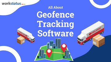 Geofencing Employee Tracking Software - Workstatus
