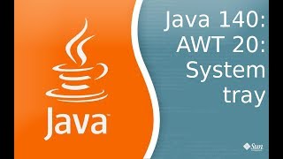 Урок Java 140: AWT 20: SystemTray