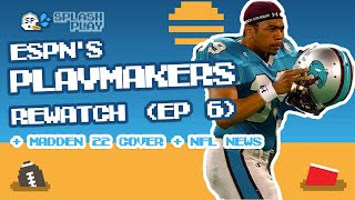 ESPN Playmakers Episode 6 'Man In Motion' Rewatch + Madden 22 Cover