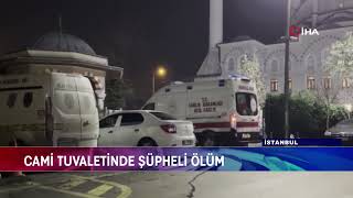 Cami̇ Tuvaleti̇nde Şüpheli̇ Ölüm