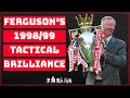 The Tactics Behind Ferguson&#39;s Greatest Season | United 1998/99 Tactics |