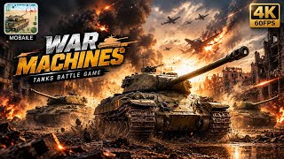 War Machines: Tanks Battle Game Mobile Gameplay  Epic Tank Battles & Explosive Combat | 4K 60FPS screenshot 4