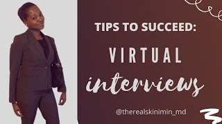 Virtual Interview Tips (Med school, Residency Interviews)
