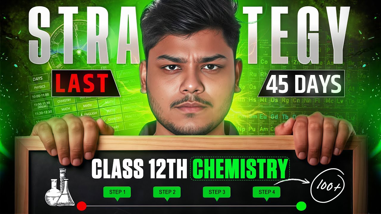 70/70 in Last 45 Days 🔥 Chemistry Class 12 Last 45 Days Detailed ...