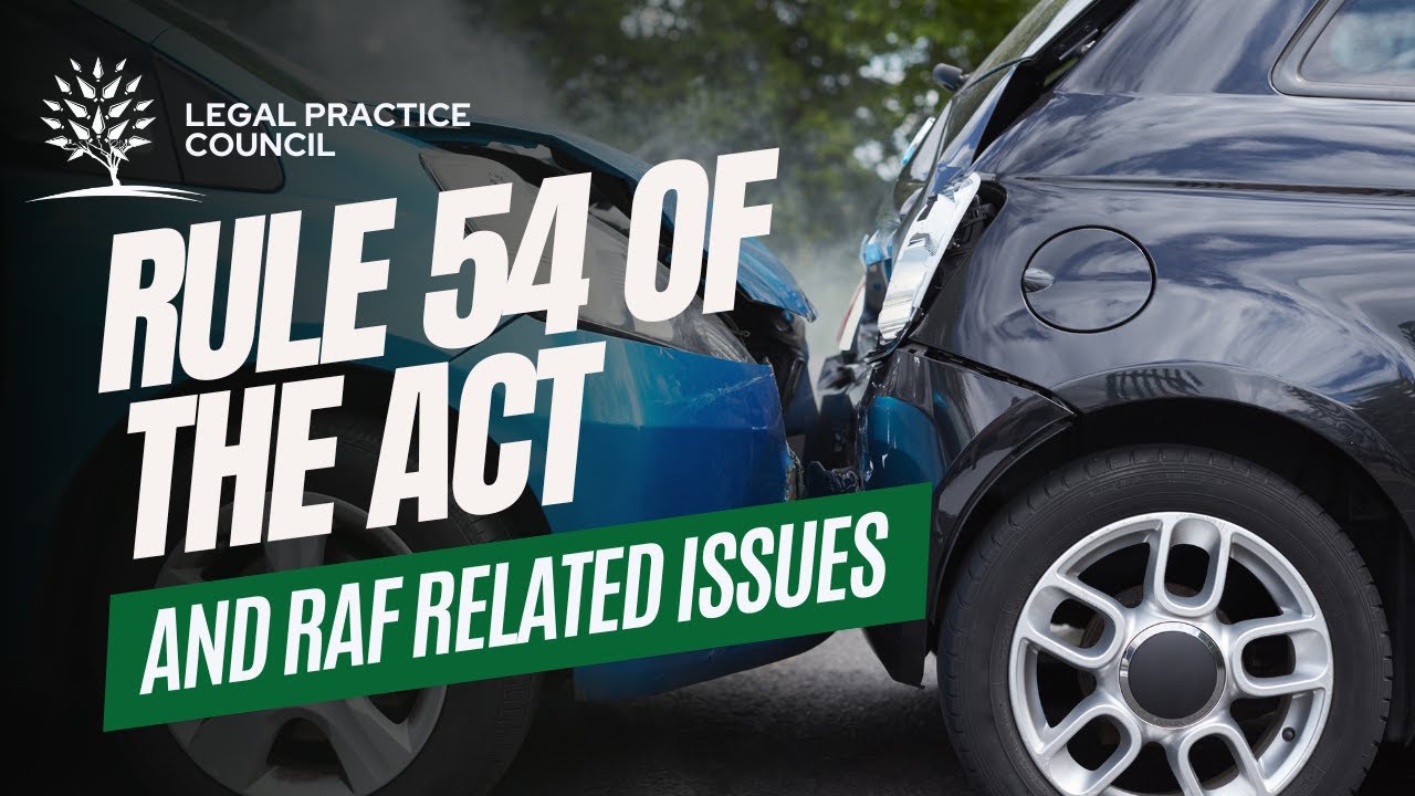 Rule 54 of the Act and RAF related issues
