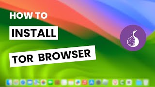 How To Install Tor Browser on Mac Os