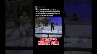 Big John Mccarthy Puts Patrick Smith In The Corner