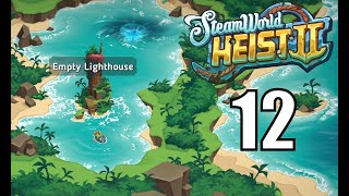 Exploring New Waters; SteamWorld Heist II #12