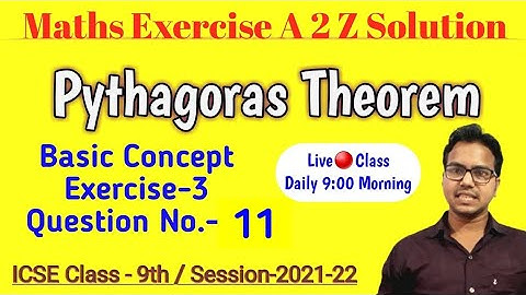 Class 9 | Pythagoras Theorem | Ex 3 | Class 9 Pythagoras Theorem ICSE | A Das Gupta A Banerjee