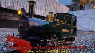 Roundhouse Silver Lady Class No. 6 'Silver Lady' Testing the Shovel and Skillet Coaches