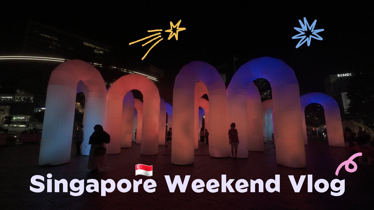 Weekend in Singapore | Medical Appointment, Great Nanyang, Kapow Market, Singapore Night Festival