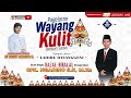 Live  pagelaran wayang kulit lakonlahire wisanggenihalal bihalal kelbpkngadino  sh 1542024