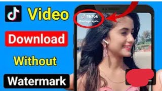 how to remove tik tok video water Mark screenshot 2