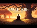 Uncle iroh  emotional avatar lofi mix   lofi for meditation
