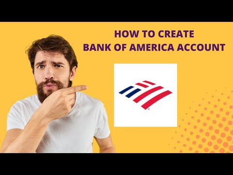 How To Create Bank Of America Account