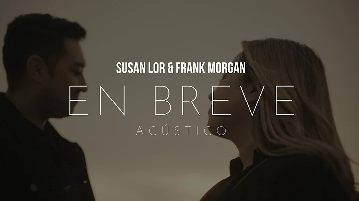 En Breve Acstico | Susan Lor & Frank Morgan | Clip...