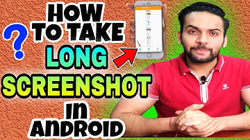 How To Take Scrolling Screenshot in Android | Take Long Screenshot in Any Android Phone | Expanded