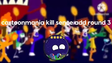 Cartoonmania kill sence add round 3