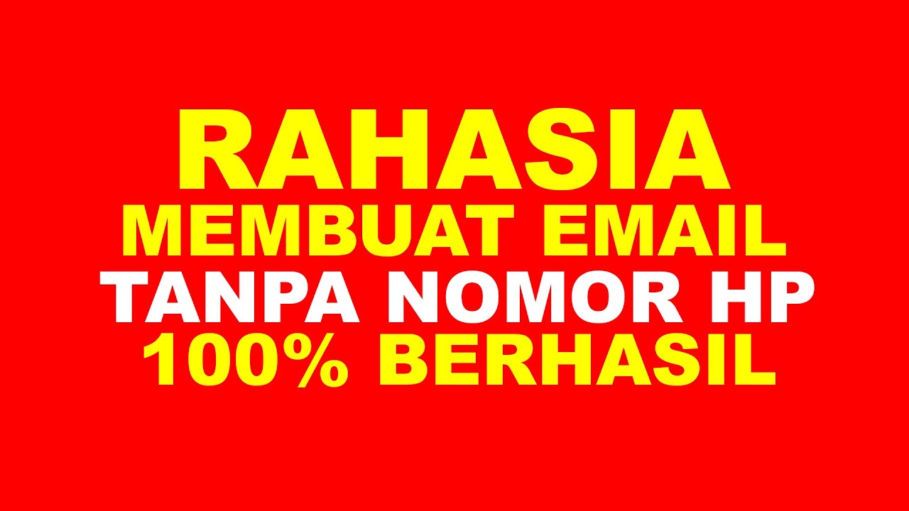 Rahasia Cara Membuat Email Tanpa Nomor HP di Laptop/Komputer 100%