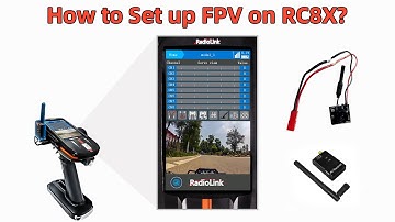 How to set up FPV on RC8X?