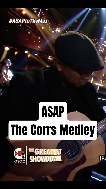 ASAP The Corrs Medley