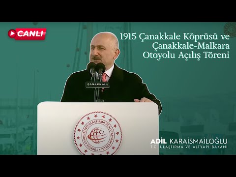 #Canlı | 1915 Çanakkale Köprüsü ve Çanakkale-Malkara Otoyolu Açılış Töreni