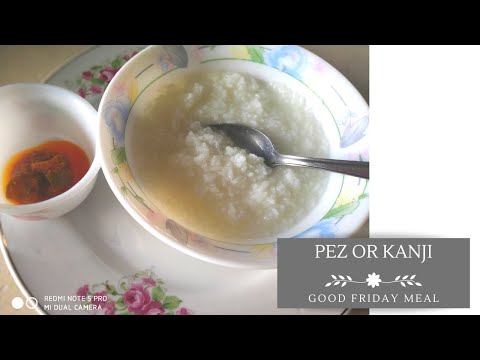 Goan Recipe-PEZ OR RICE KANJI|KONJEE-GOOD FRIDAY MEAL