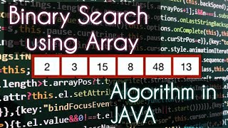 Binary Search in JAVA | Explanation and Program | ICSE Class 10 Computers screenshot 5