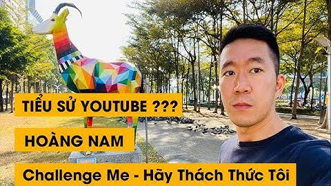 Hoàng nam hãy thách thức tôi sinh năm bao nhiêu