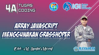 SAGUSANOV CODING || ARRAY JAVASCRIPT PADA GRASSHOPER
