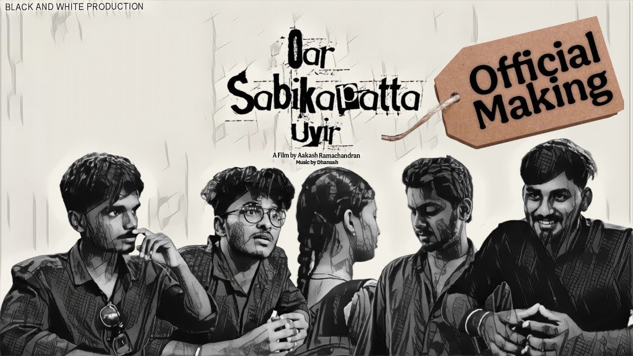 Making of Oar Sabikapatta Uyir | Short film | Black And White Productions