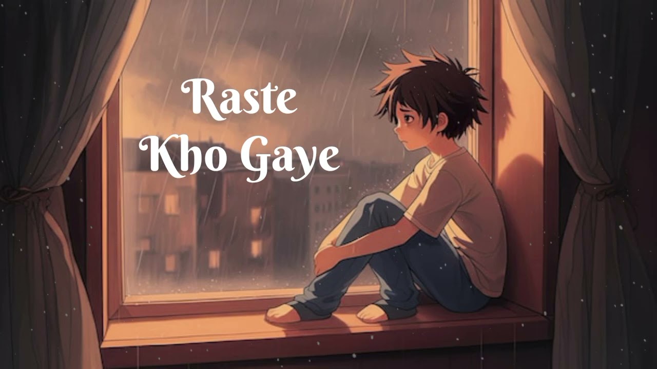 🥀Raste Kho Gaye|| sad😔🥀 song Hindi ❤️‍🩹emotional😭 broken heart💔