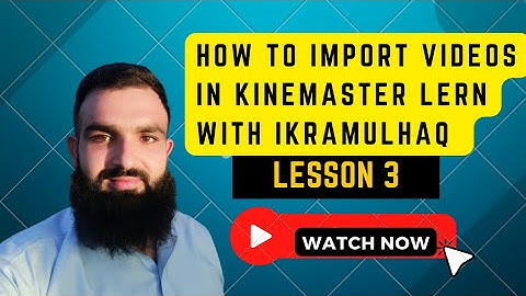How can import video files in kine Master | kine Master video editing | Ikhq Technology |ikramulhaq