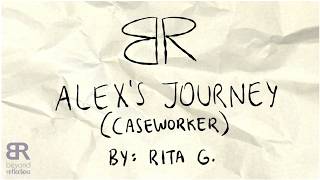 My Journey with Beyond Reflections - Alex (caseworker)