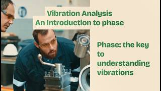 Vibration Analysis - An introduction to phase