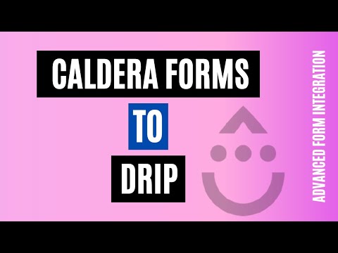 Easily Integrate Caldera Forms to Drip | KickAss Solution!