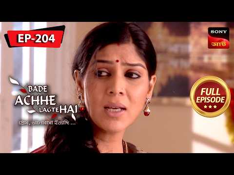 Priya Returns Home | Bade Achhe Lagte Hai (Bengali) | Ep 204 | Full Episode