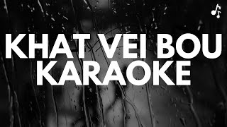 KHATVEI BOU | LENTHANG KIPGEN | KARAOKE