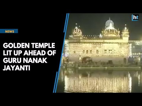 Golden Temple gets lit Amritsar on the eve of Guru Nanak Jayanti