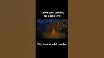Rest Here For A Bit #fyp #trend #solaire #scroll #scrolling #rest #here #traveler #knight