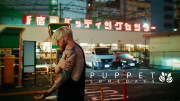 Puppet - Somedays (Official Music Video)