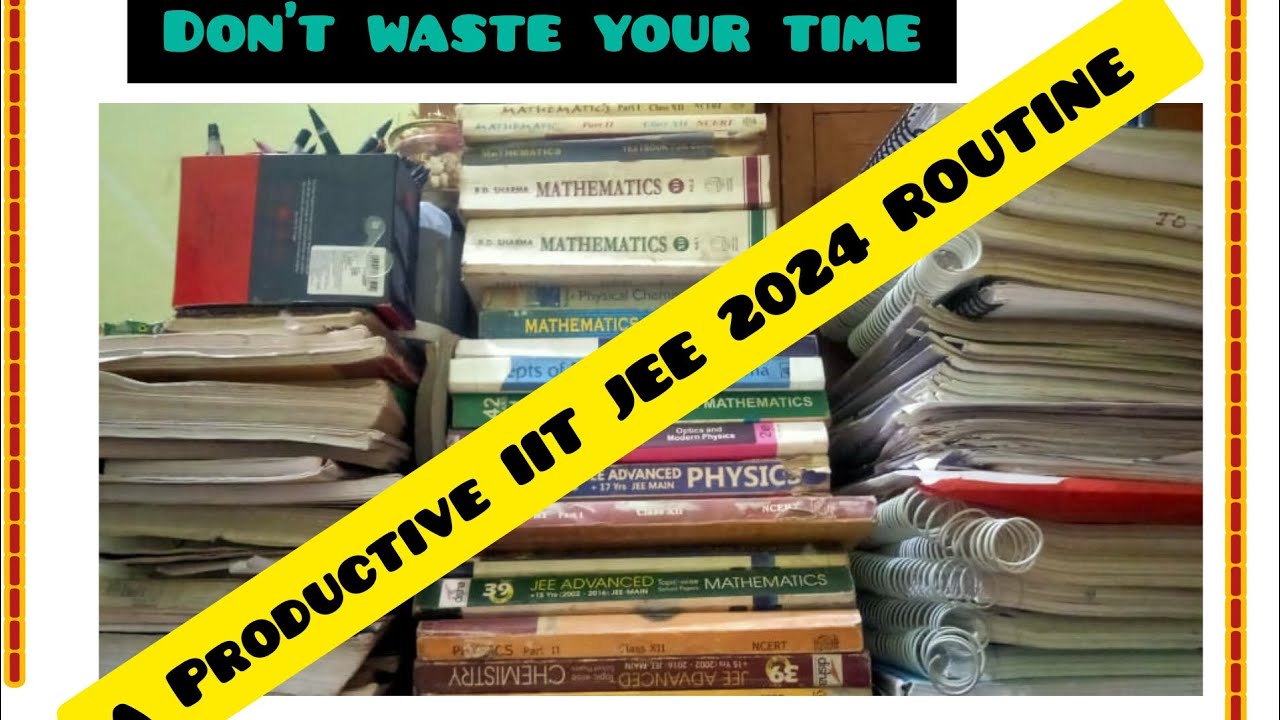 Iit Student Study Routine Routine⚡(A Productive routine for iit jee 2024 student)💯 - YouTube